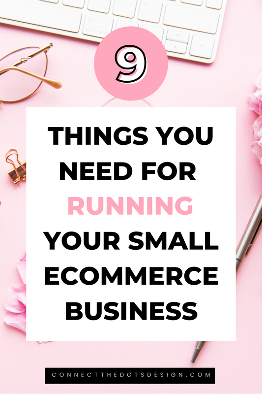 9 Things You Need For Running Your Small Ecommerce Business