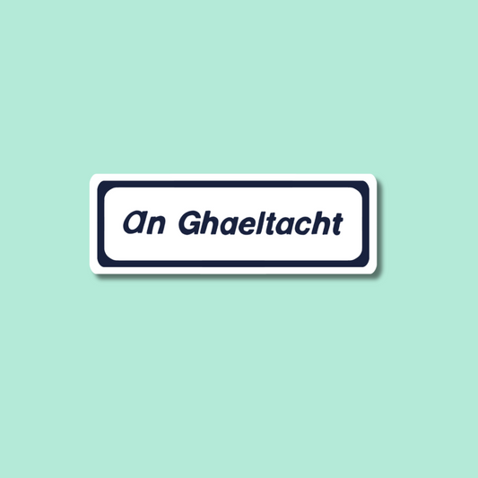 An Ghaeltacht Sign