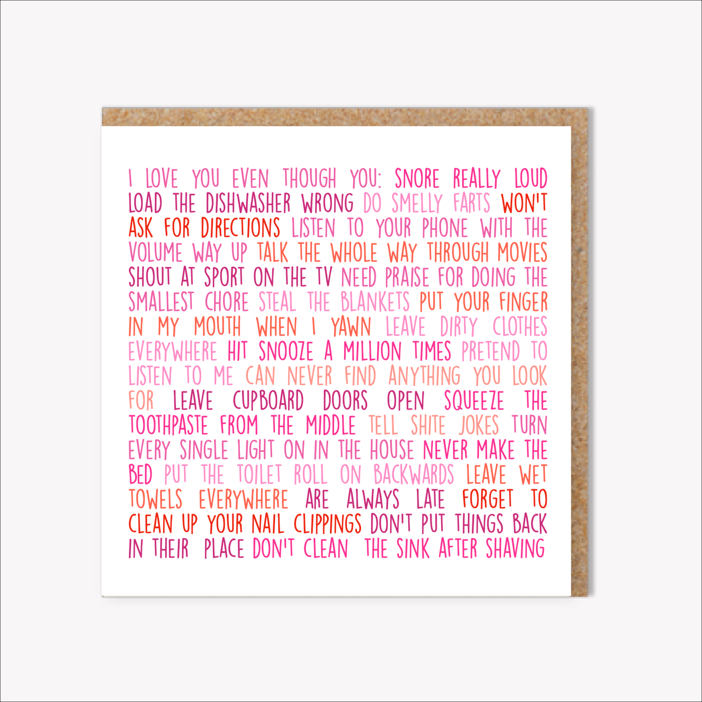 I love you even though...(for man)