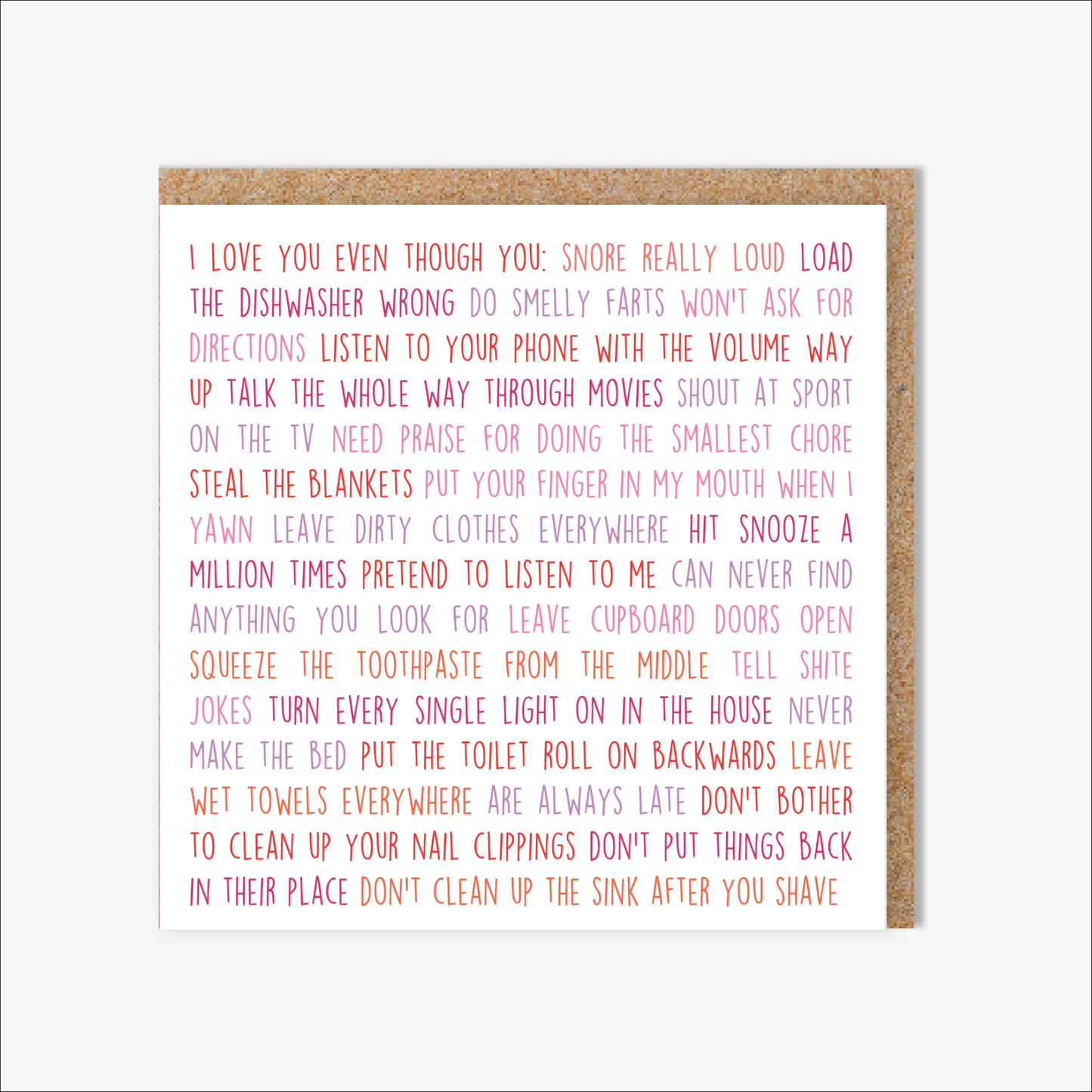 I love you even though...(for man)