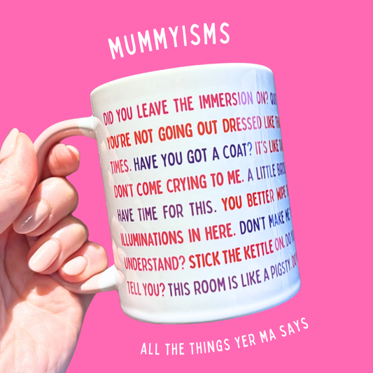 Mummyisms Mug