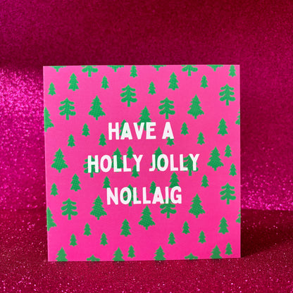 Holly Jolly Nollaig