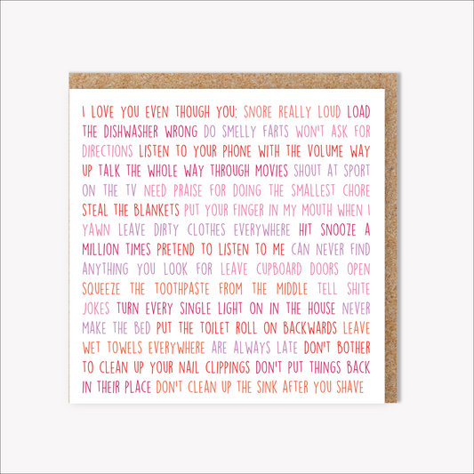 I love you even though...(for man)