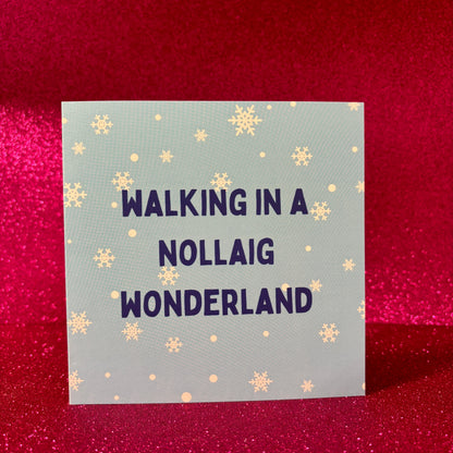 Walking in a Nollaig Wonderland