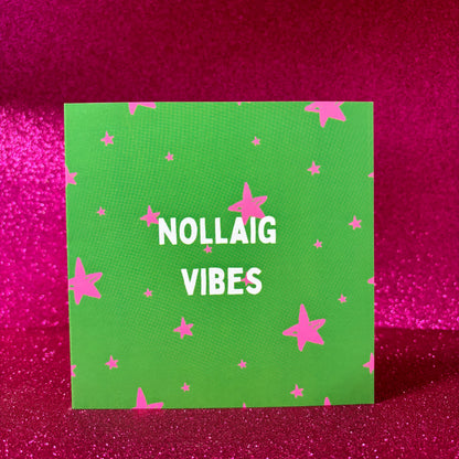 Nollaig Vibes