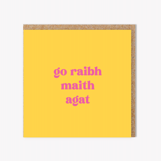 Go Raibh Maith Agat